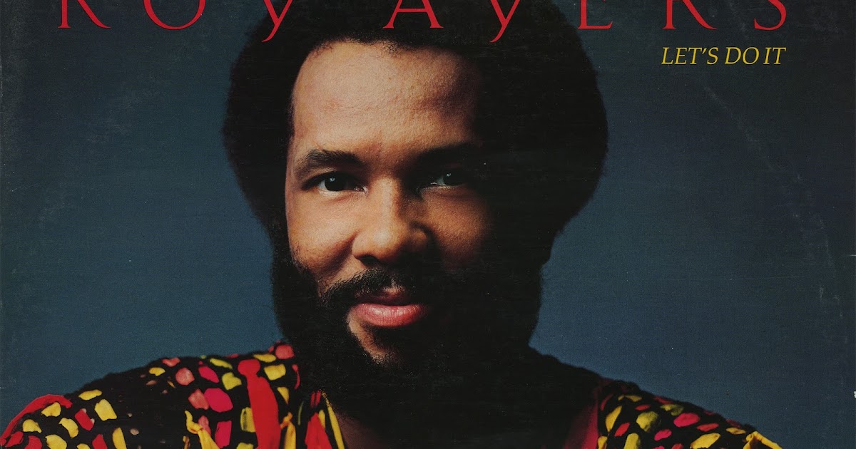 I Got Your Back! Roy Ayers Let's Do It 1978