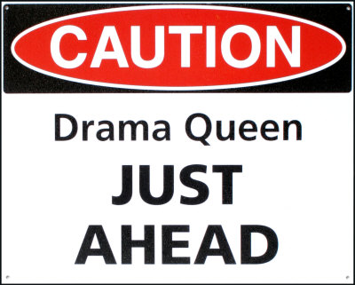 Drama Queen Ahead
