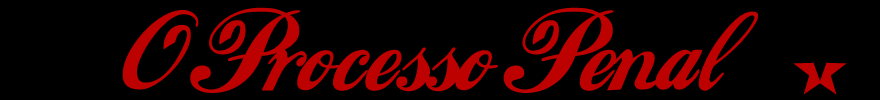 O Processo Penal