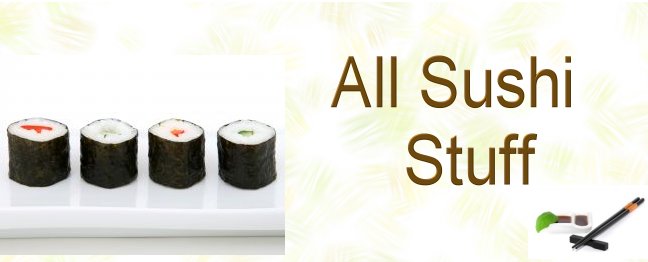 All Sushi Stuff