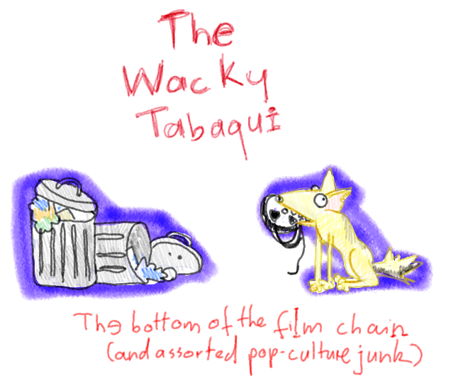 The Wacky Tabaqui