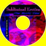 Find Subliminal Erotica, my music, on i-Tunes, Amazon, CD Baby, Blip.FM and many more places online
