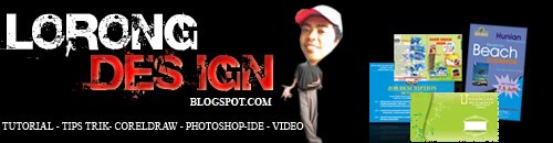LORONGDESIGN | Coreldraw-photoshop | Tutorial | Tips Trik | Download | Belajar Design