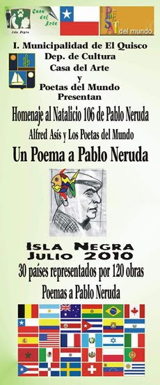 CHILE. Homenaje a PABLO NERUDA. Julio 2010.