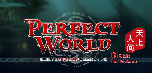 Perfect World Dicas