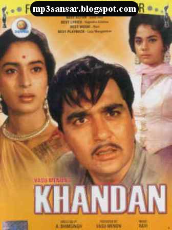 OLD GOLD OF HINDI FILMI SONGS: KHANDAAN [1965] LATA, RAFI, ASHA BHOSLE