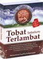 Tobat Sebelum Terlambat