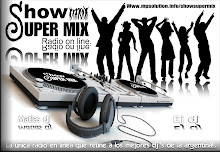 ESCUCHA; SHOW SUPER MIX CON SOLO UN CLICK