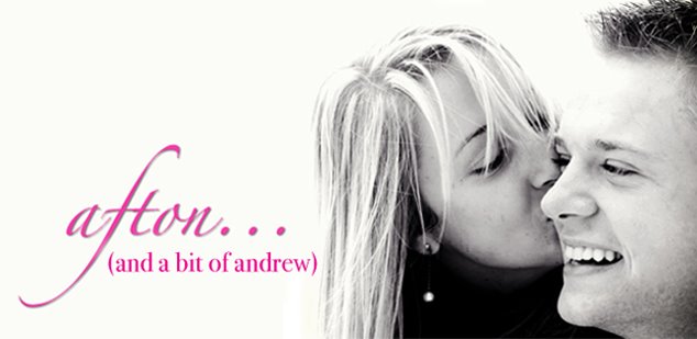 Afton & Andrew