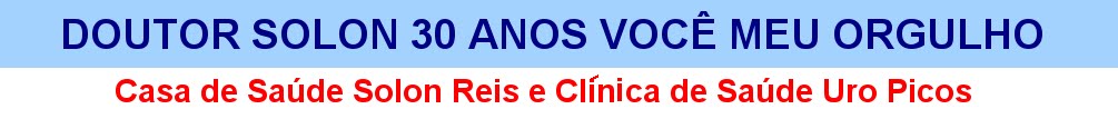 DOUTOR SOLON 30 ANOS / VOCÊ MEU ORGULHO