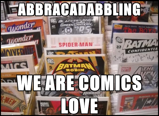 [Abbracadabbling__We+Are+Comics+Love__BlogPhoto.PNG]
