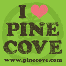 we are Pine Cove bound!