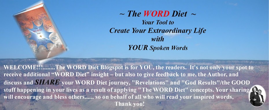 The WORD Diet ~ Creating Your Extraordinary Life with the Spoken Word