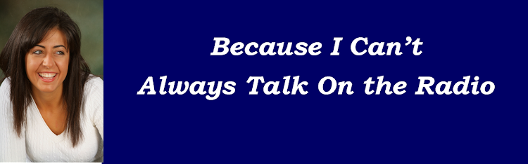 Because I can't always talk on the radio