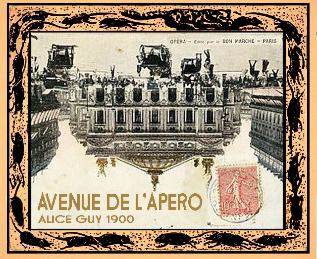"Avenue de L'Apero" Alice Guy 1900