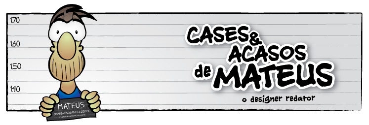 Cases e Acasos de Mateus