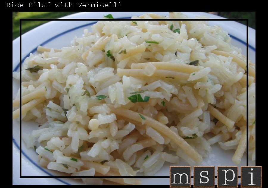 MSPI Mama Rice Pilaf with Vermicelli