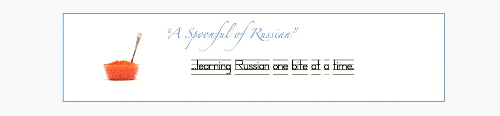 A Spoonful of Russian