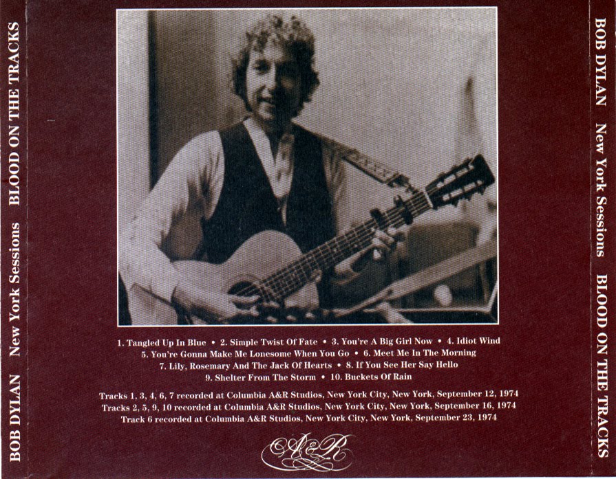 Dylan Blood The Outtakes Tracks On Bob Dylan Blood The Outtakes Tracks On Bob