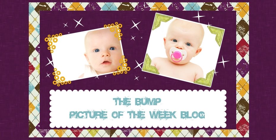 The Bump 9-12 POTW Blog