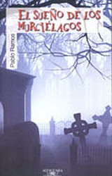 “El sueño de los murciélagos” de Pablo Ramos