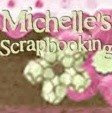 Michelles Scraps