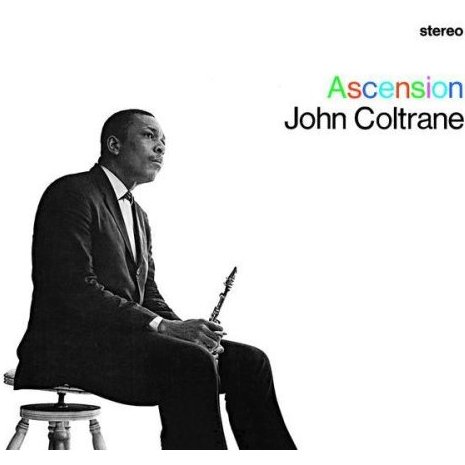 [albumcoverJohnColtrane-Ascension.jpg]