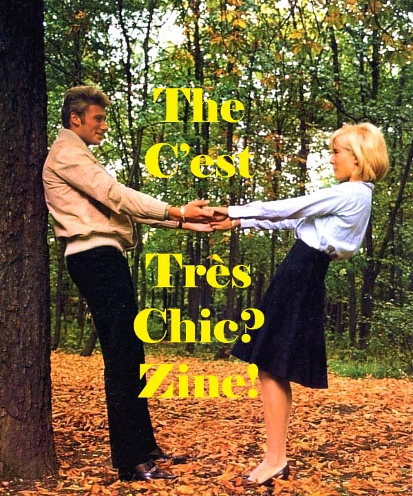 The C'est Très Chic? Zine!