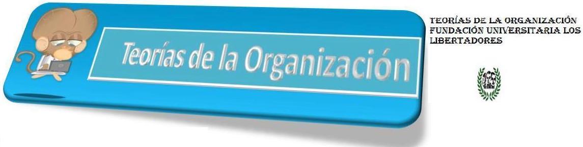 Teorias de la Organización