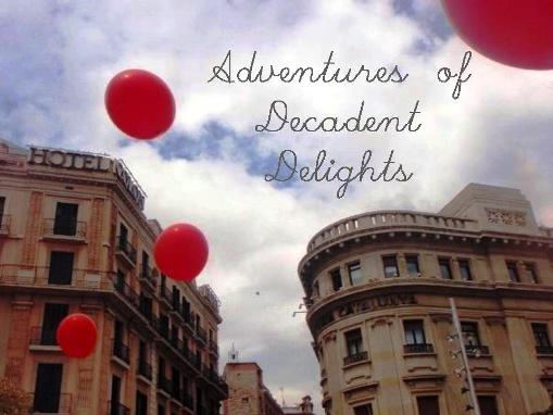 Adventures of Decadent Delights