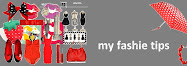 My Fashie Tips! Get your fashion tips here...