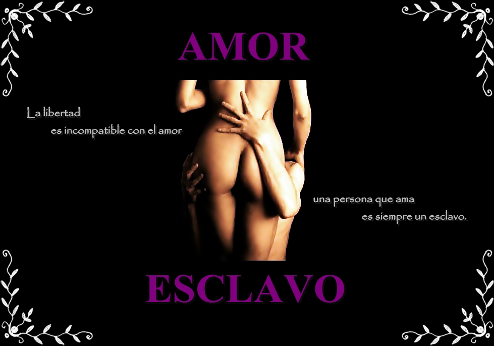 AMOR ESCLAVO
