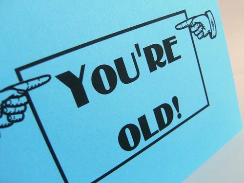 you're+old.jpg