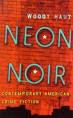 Neon Noir: Contemporary American Crime Fiction