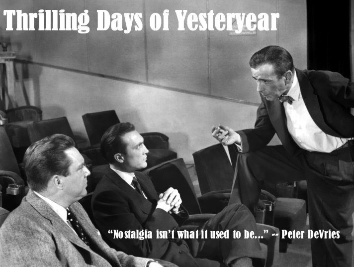Thrilling Days of Yesteryear