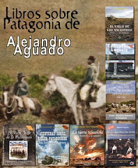 Libros sobre el pasado de Patagonia, de Alejandro Aguado