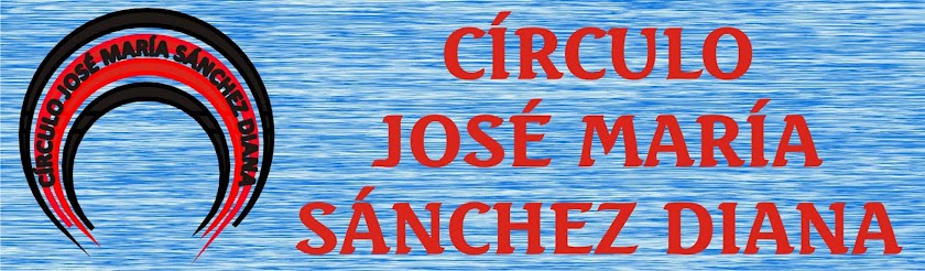 Blog del Círculo José María Sánchez Diana