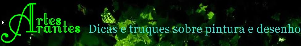 Artes Arantes - Dicas e Truques sobre Pintura e Desenho