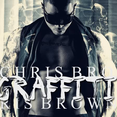 Pass Chris Brown on Graffiti Chris Brown Chris Brown