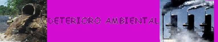 Deterioro Ambiental