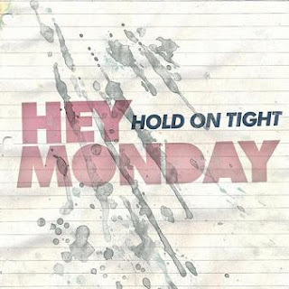 Hey Monday Hold On Tight Rar