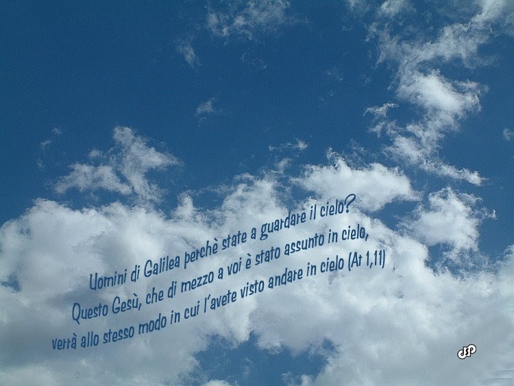 Frasi Sugli Angeli In Cielo INSIEME PER . . .: 19 - ASCENSIONE DEL SIGNORE