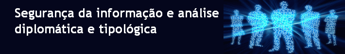 Segurança da informação e análise diplomática e tipológica