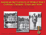 American Battlefields of WWI -- Chateau-Thierry, Then and Now
