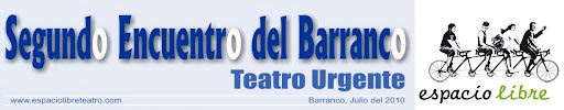 SEGUNDO ENCUENTRO DEL BARRANCO - TEATRO URGENTE