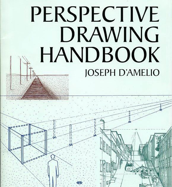 Dữ liệu cho kiến trúc - xây dựng: Perspective Drawing Handbook