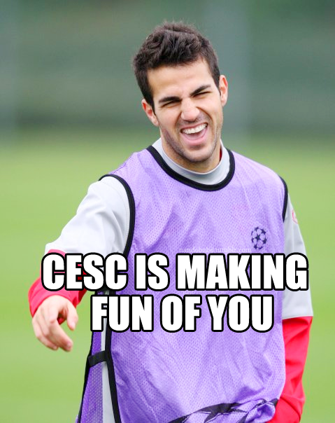 cesc+is+making+fun+of+you.png