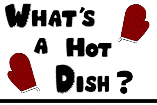 What's a Hot Dish?
