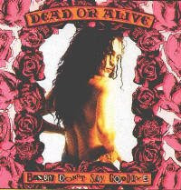 Dead or Alive - Baby Don't Say Goodbye