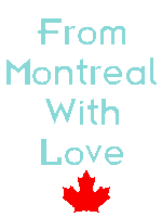 From Montreal with love